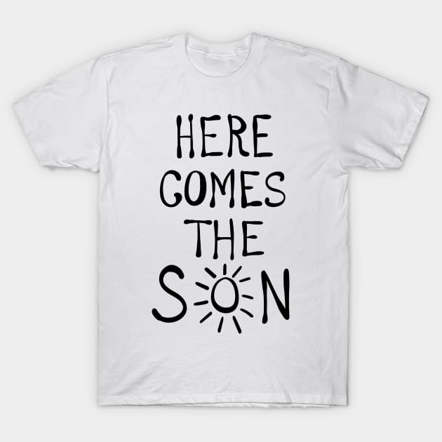 Here comes the son T-Shirt by Led Moth